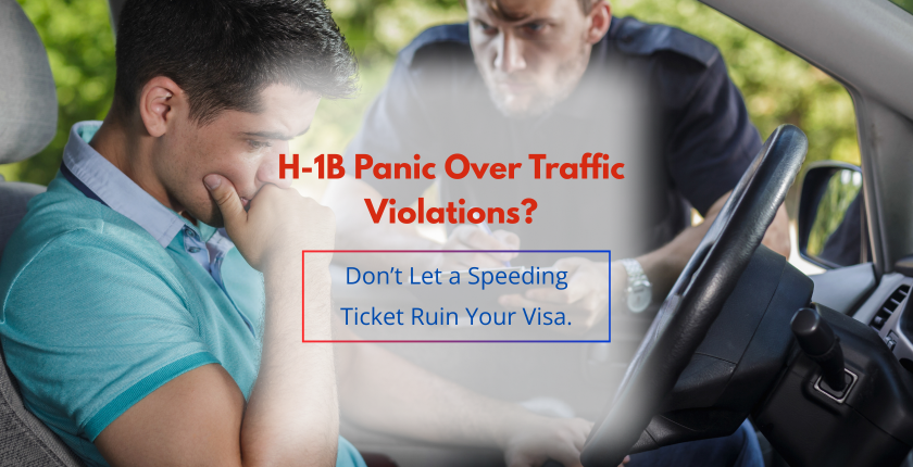 H-1B Panic: Visa Denial Over Speeding Tickets?